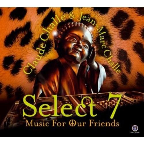 Claude ChalleJean-Marc ChalleVarious Artists - Select 7 - Music for Our Friends - CD