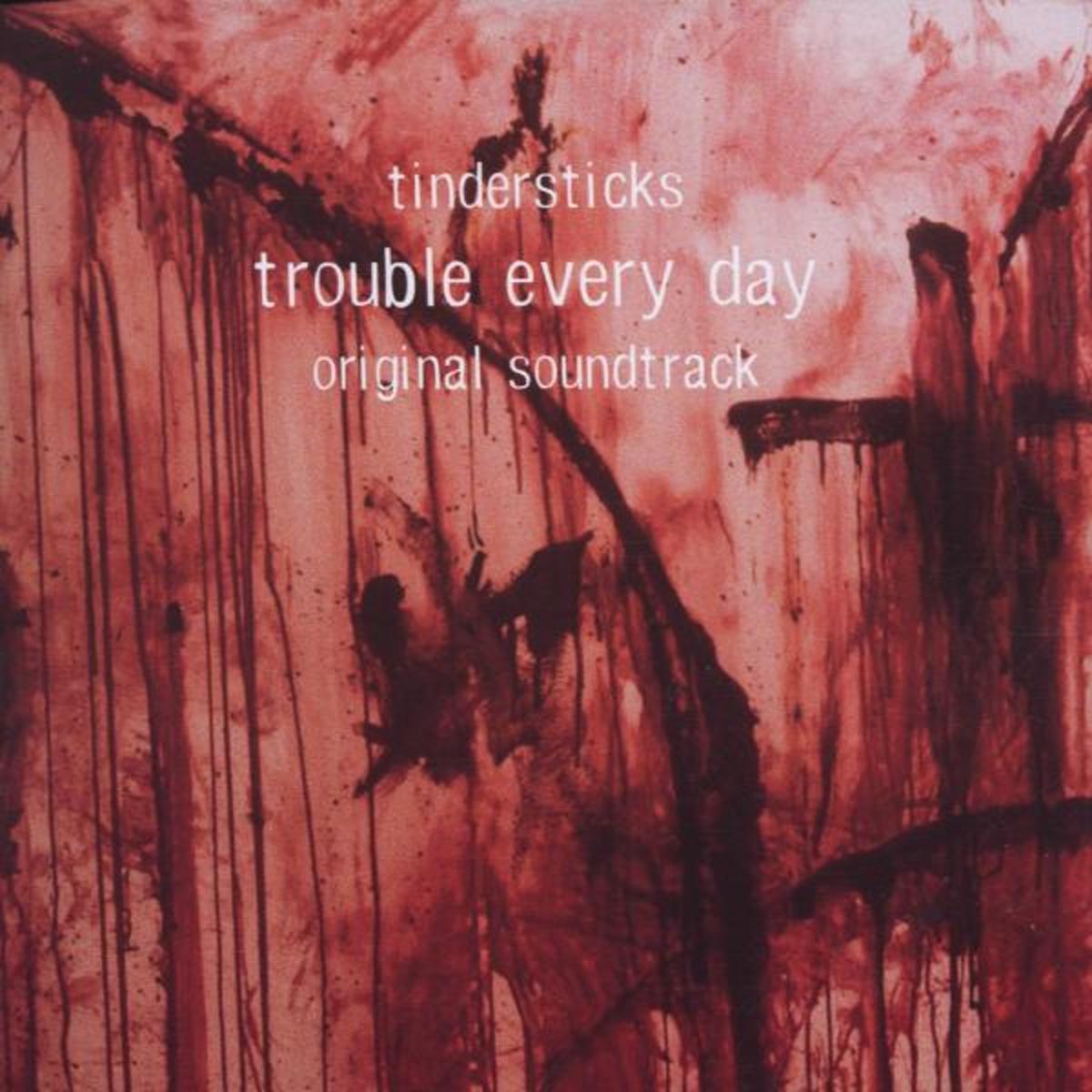 Soundtrack - Trouble Everyday (Tindersticks) - CD