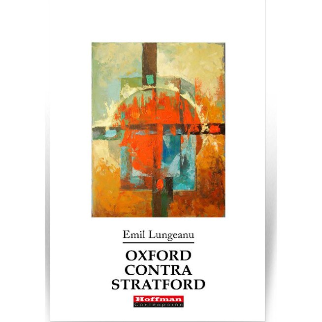 Oxford contra Stratford - Emil Lungeanu, editia 2020