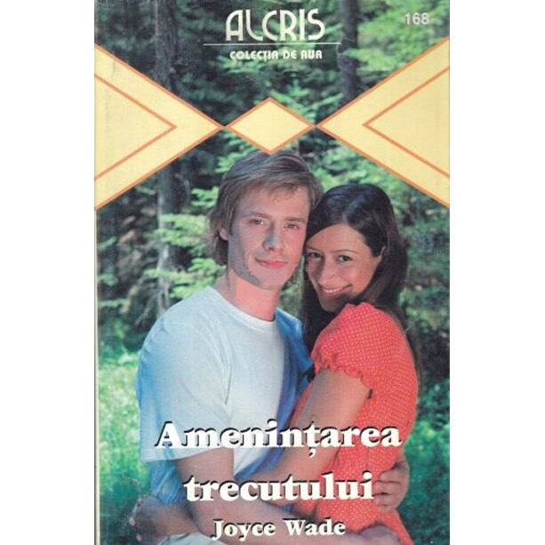 Amenintarea trecutului - Joyce Wade