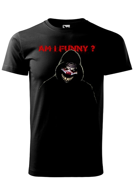 Tricou cu maneca scurta , Am I funny