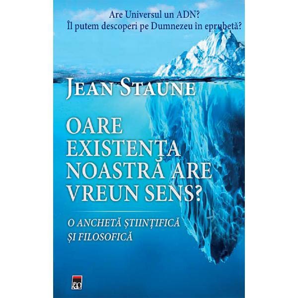 Oare existenta noastra are vreun sens?, Jean Staune