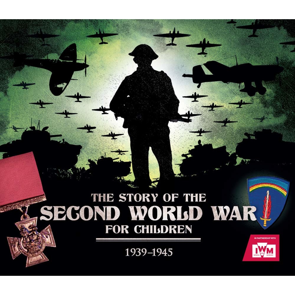 The Story of the Second World War for Children - Peter Chrisp