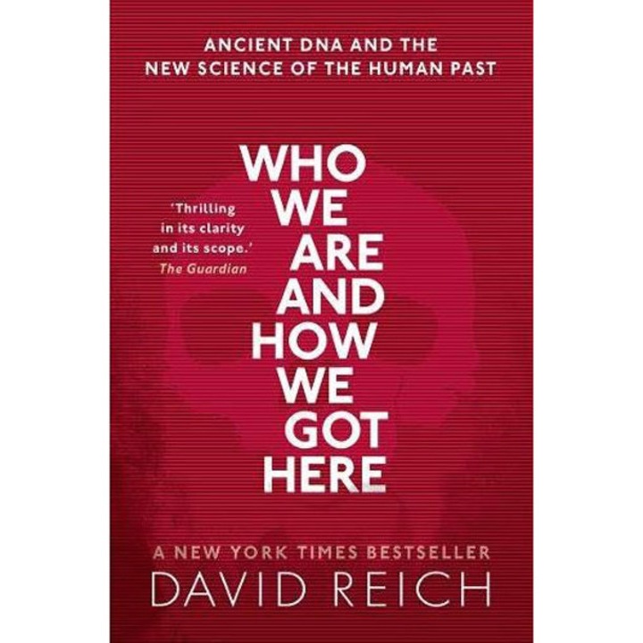 Who We Are and How We Got Here - David Reich
