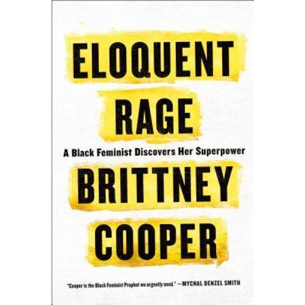 Never Scared: One Black Feminist's Refusal to Bow Down, Back Up, or Give in, Brittney Cooper (Author)