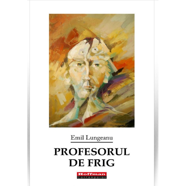 Profesorul de frig - Emil Lungeanu, editia 2020