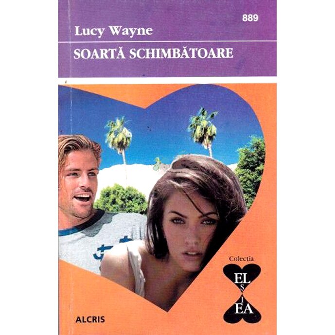 Soarta schimbatoare - Lucy Wayne