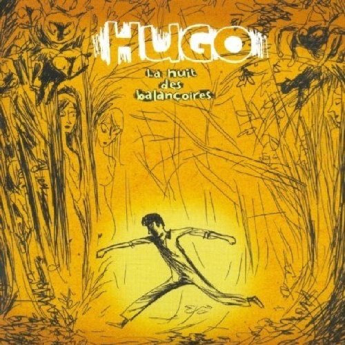 Hugo - La Nuit des Balancoires - CD