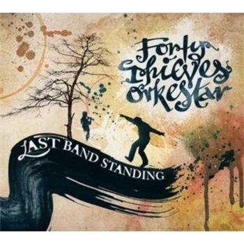 Aidan LoveThe Forty Thieves Orkestar - Last Band Standing - CD Aidan LoveThe Forty Thieves Orkestar - Last Band Standing - CD