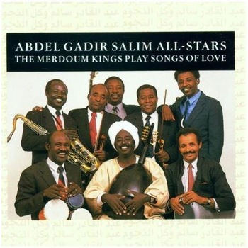 Abdel Gadir Salim All-Stars - The Merdoum Kings Play Songs of Love - CD Abdel Gadir Salim All-Stars - The Merdoum Kings Play Songs of Love - CD