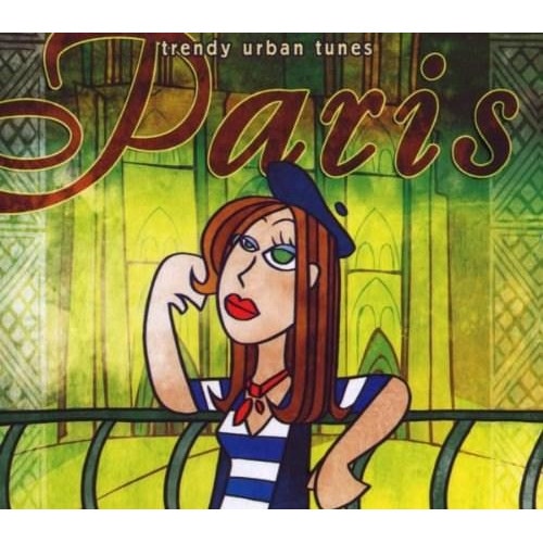 Various Artists - Trendy World Tunes Vol. 19 - Paris - CD