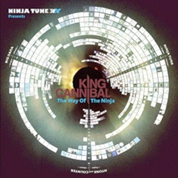 King Cannibal - Ninja Tune XX Presents King Cannibal 'the Way Of The Ninja' - CD King Cannibal - Ninja Tune XX Presents King Cannibal 'the Way Of The Ninja' - CD