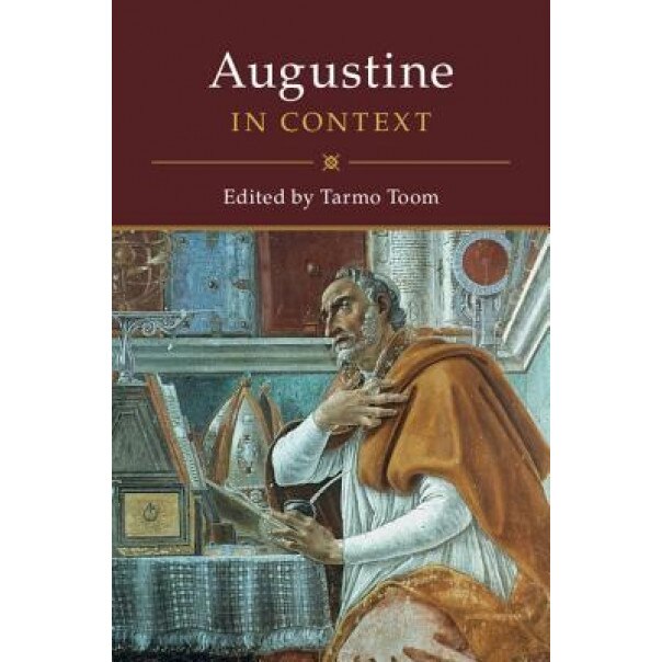 Augustine in Context, Tarmo Toom (Editor)