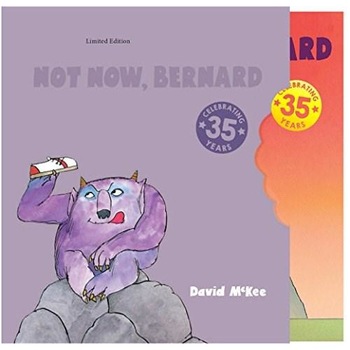 Not Now, Bernard - David McKee, ed 2015 Not Now, Bernard - David McKee, ed 2015