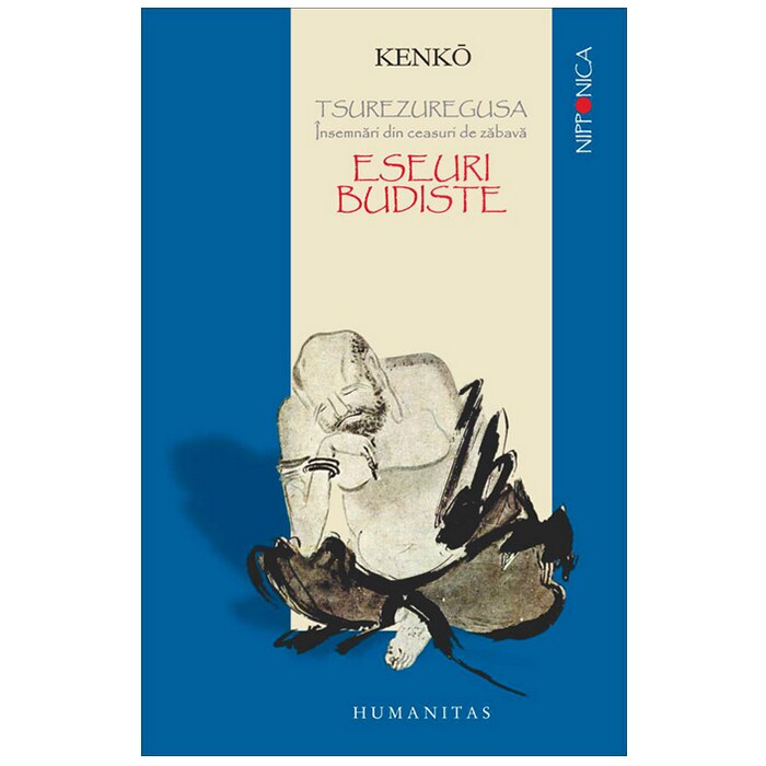 Tsurezuregusa. Insemnari din ceasuri de zabava. Eseuri budiste - Kenko