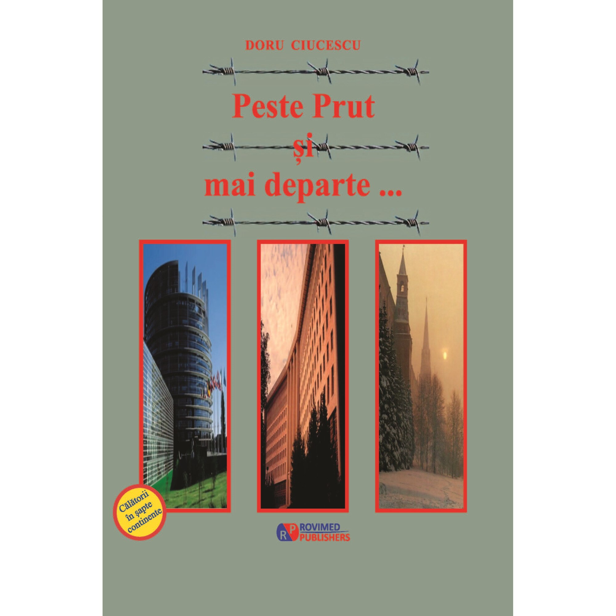 Peste Prut si mai departe - Doru Ciucescu