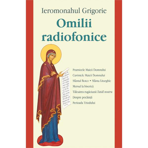 Omilii radiofonice - Ieromonahul Grigorie