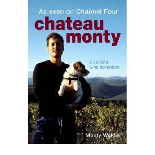 Chateau Monty - Monty Waldin