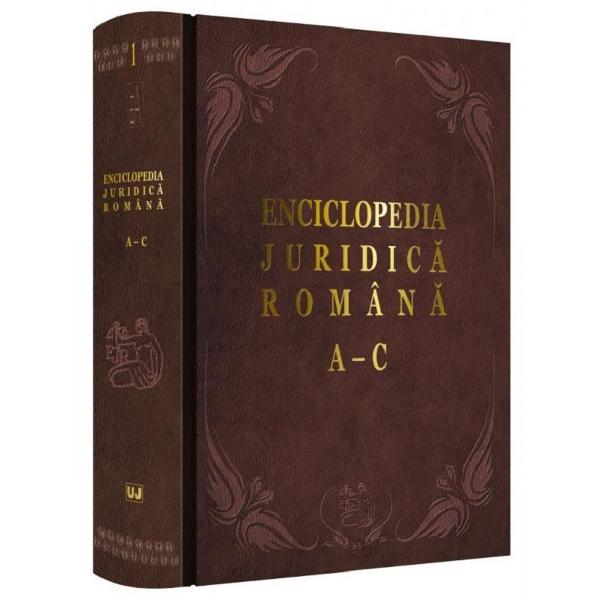 Enciclopedia Juridica Romana. Volumul I - A-C