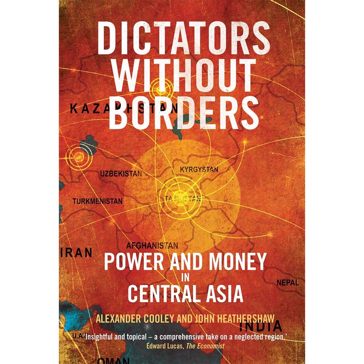 Dictators Without Borders - Alexander A. Cooley,John Heathershaw