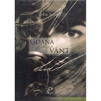 Goana dupa vant - Lidia Istrati Goana dupa vant - Lidia Istrati