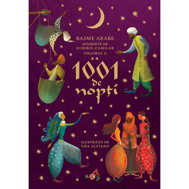1001 de nopti: basme arabe istorisite de Eusebiu Camilar vol II