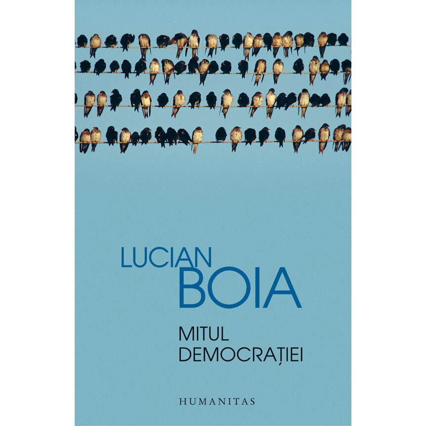 Mitul democratiei, Lucian Boia