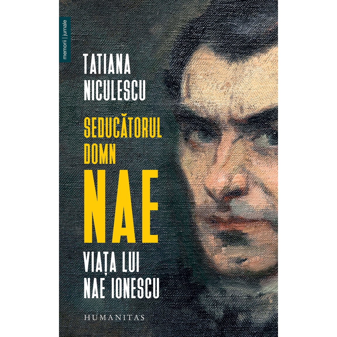 Seducatorul domn Nae. Viata lui Nae Ionescu, Tatiana Niculescu Bran