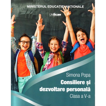 Consiliere si dezvoltare personala manual pentru clasa a V-a, autor Simona Popa Consiliere si dezvoltare personala manual pentru clasa a V-a, autor Simona Popa