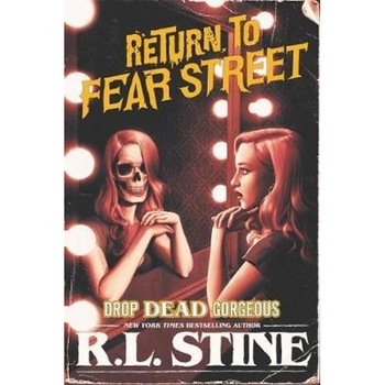 Drop Dead Gorgeous - R. L. Stine Drop Dead Gorgeous - R. L. Stine