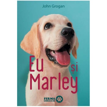 Eu si Marley, John Grogan, 2020 Eu si Marley, John Grogan, 2020