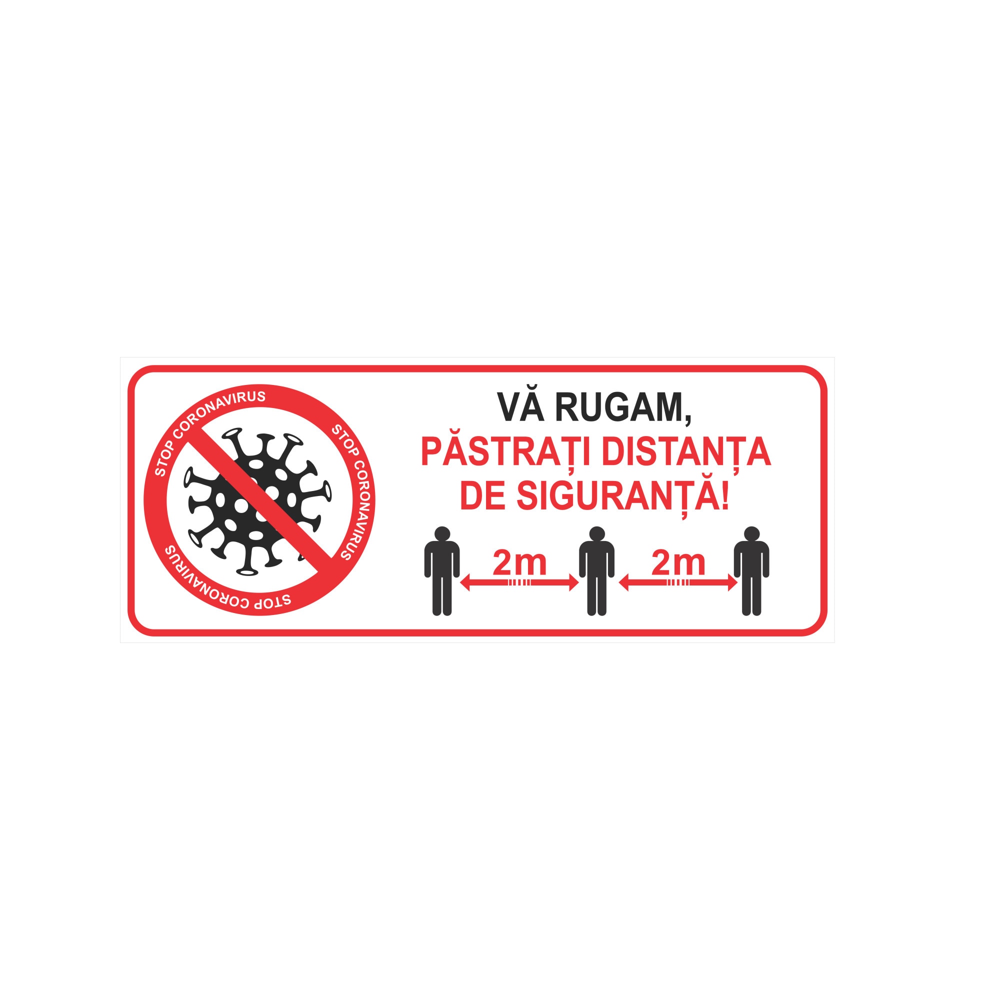 Indicator avertizare Covid-19 Pastrati distanta de siguranta, 20x50cm, pvc rigid