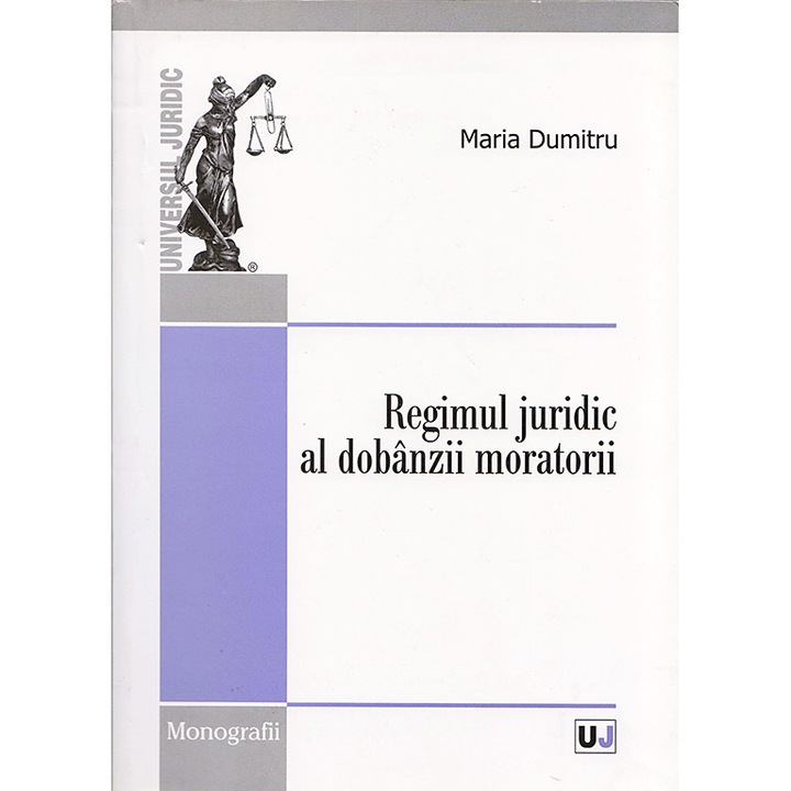 Regimul juridic al dobanzii moratorii - Maria Dumitru