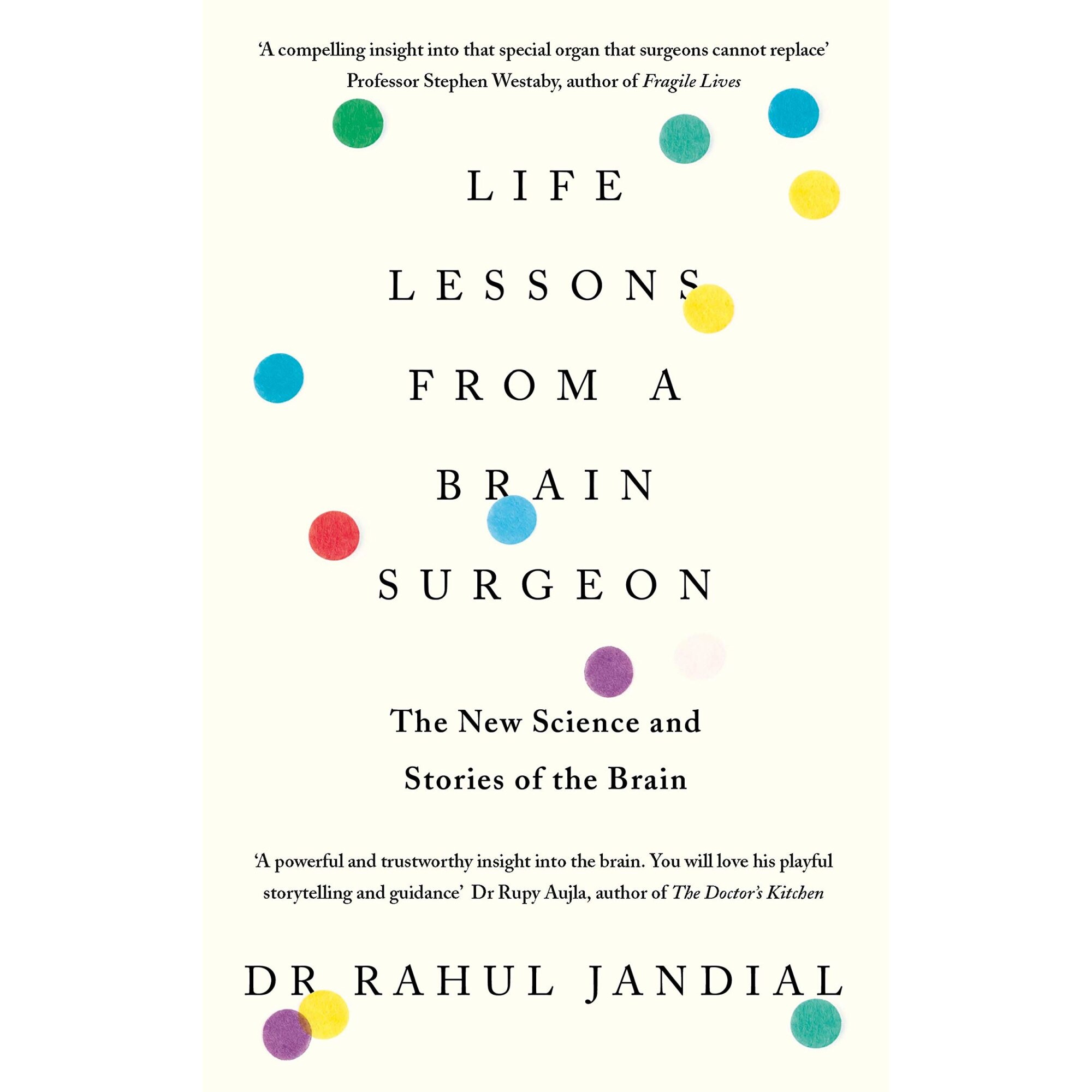 Life Lessons from a Brain Surgeon - Rahul Jandial, editia 2019