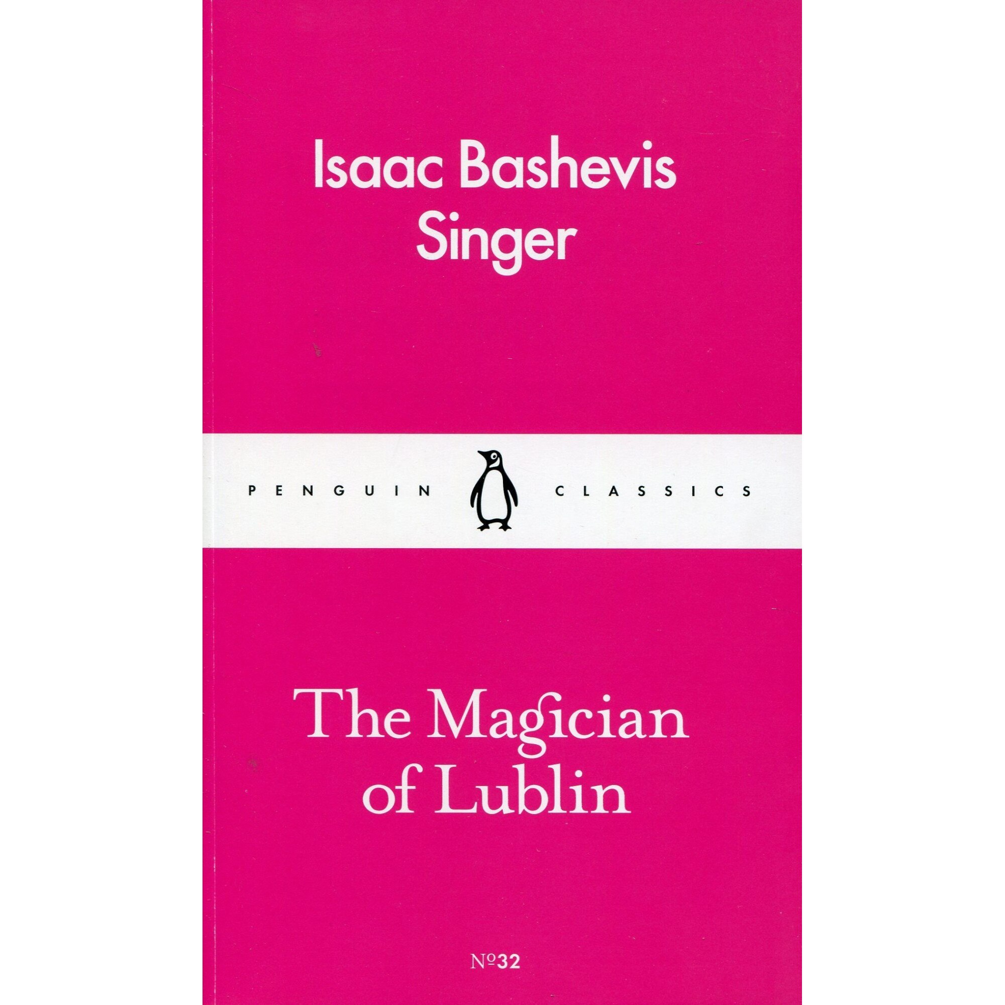 The Magician of Lublin - Isaac Bashevis Singer, editia 2016