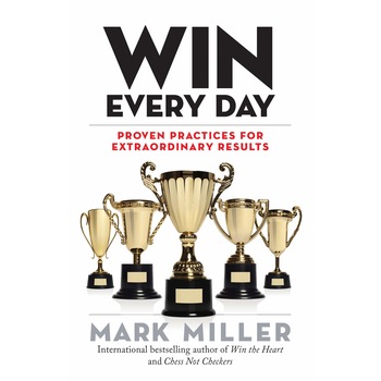 Win Every Day - Mark Miller Win Every Day - Mark Miller