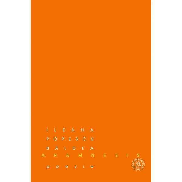 Anamnesis - Ileana Popescu Baldea