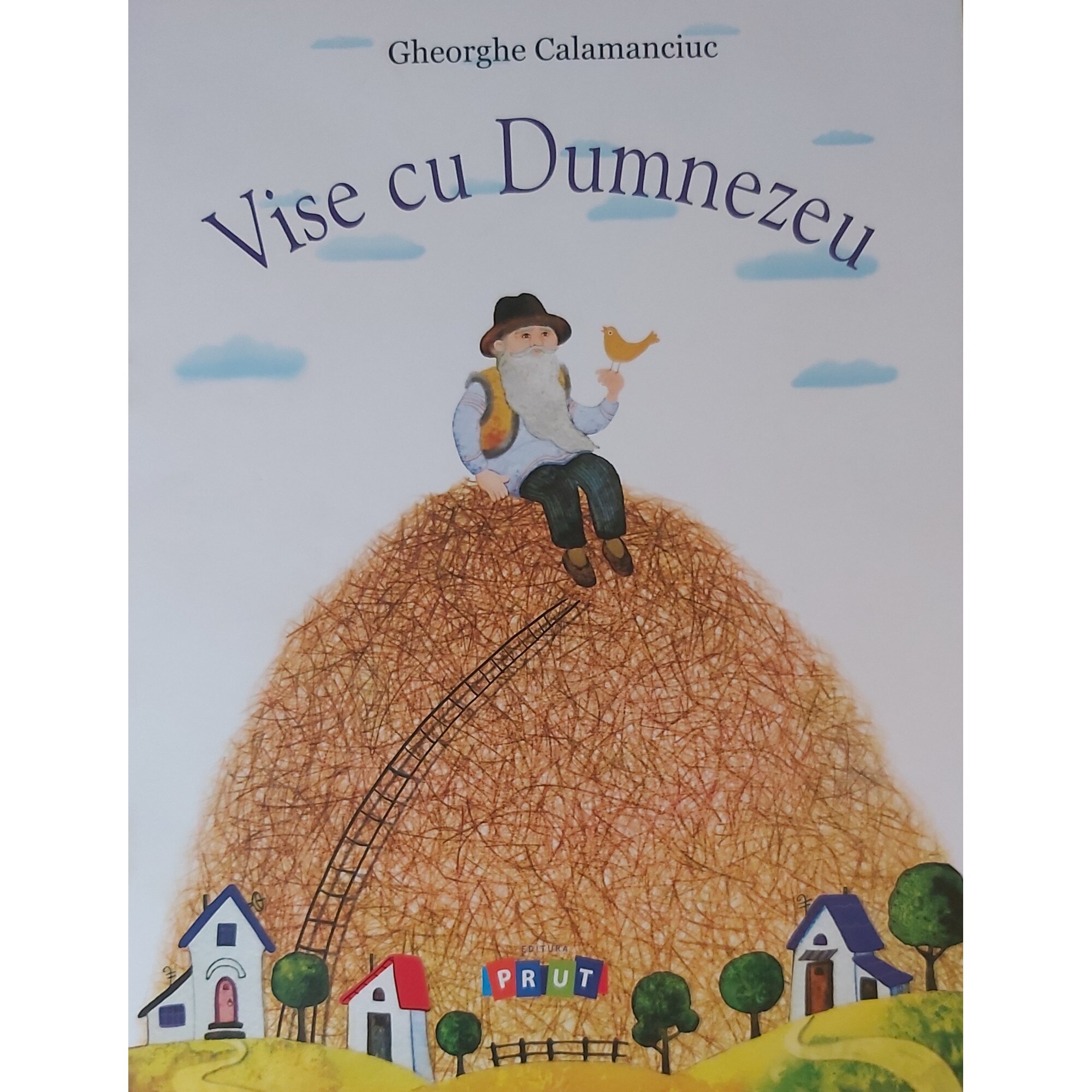 Vise cu Dumnezeu - Gheorghe Calamanciuc