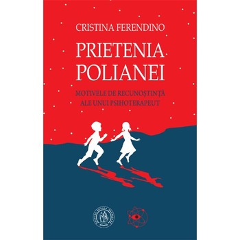 Prietenia Polianei - Cristina Ferendino Prietenia Polianei - Cristina Ferendino