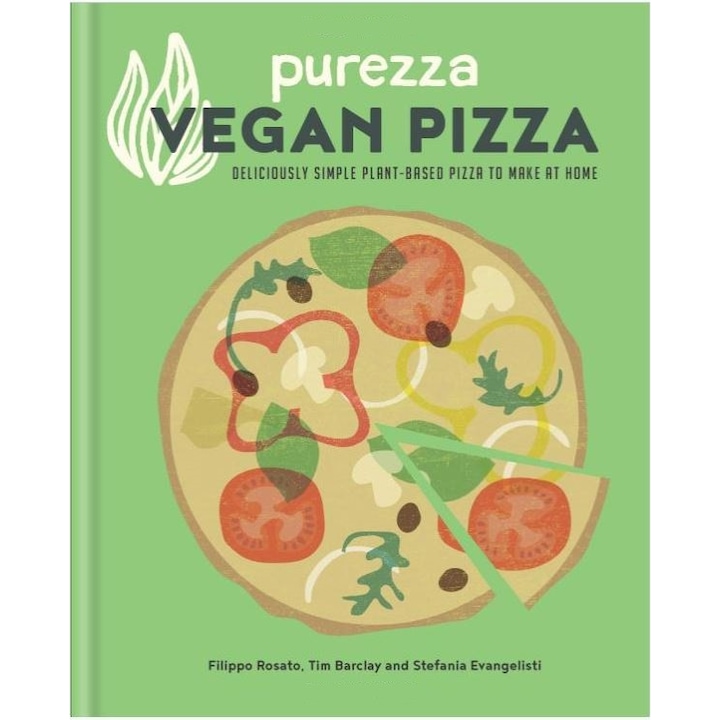 Purezza Vegan Pizza - Filippo Rosato,Tim Barclay,Stefania Evangelisti