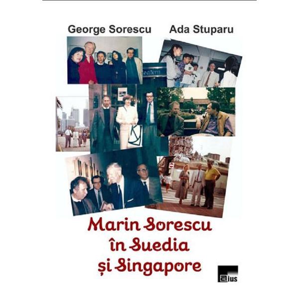 Marin Sorescu in Suedia si Singapore - George Sorescu, Ada Stuparu