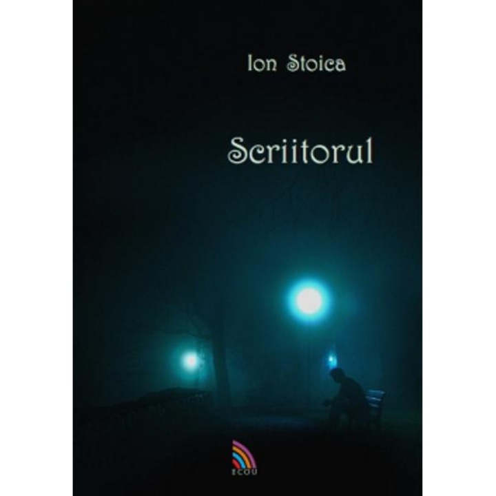 Scriitorul - Ion Stoica