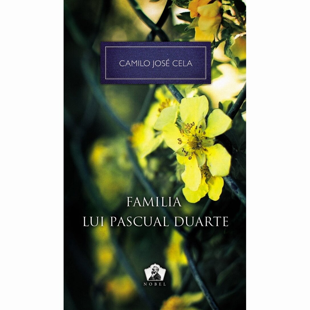 Familia lui Pascual Duarte - Camilo Jose Cela