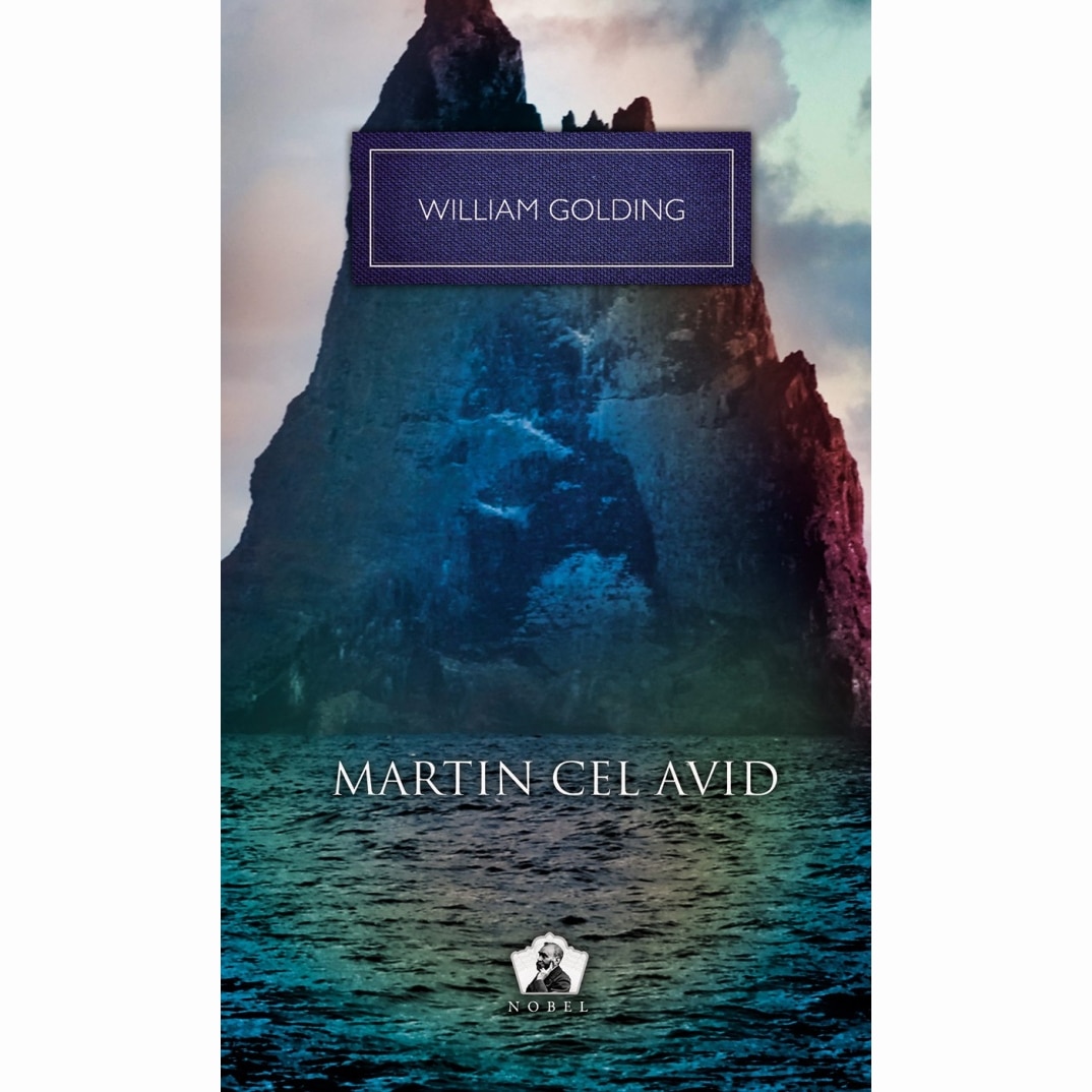Martin cel avid - William Golding