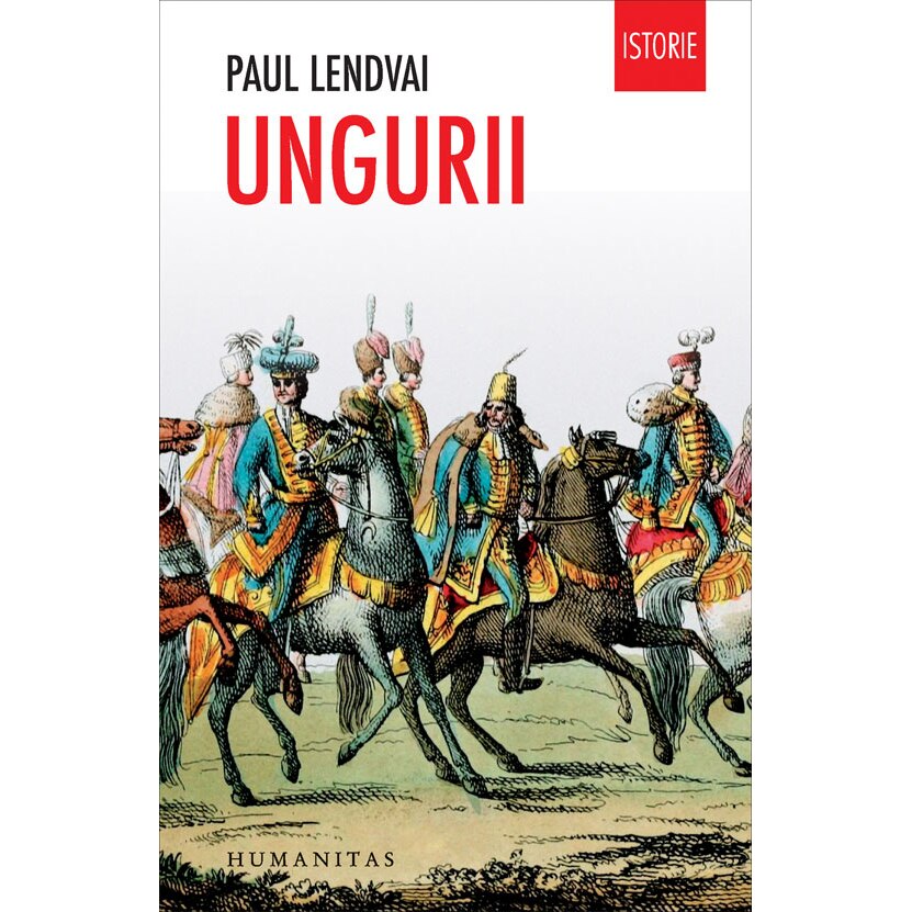 Ungurii - Editia 2013 - Paul Lendvai