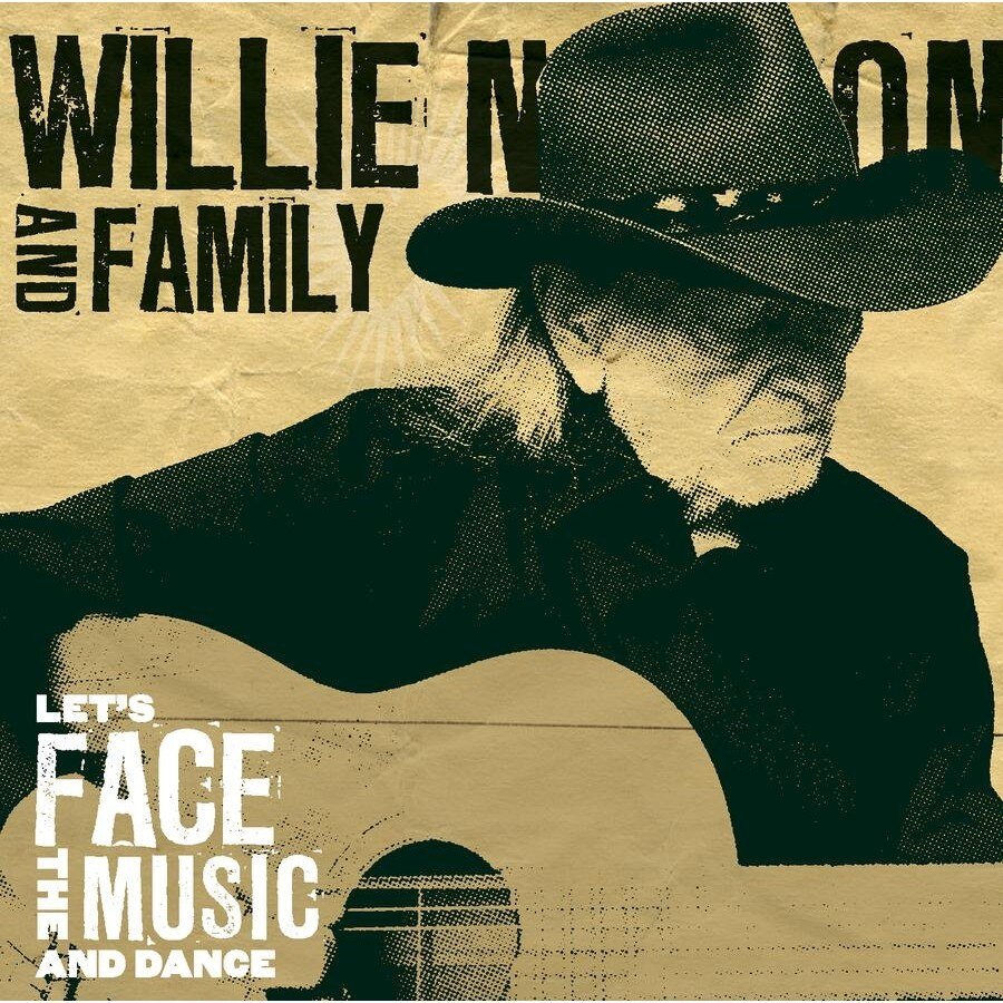 Willie Nelson (from The Highwaywen) & Family-Let s Face The Music And Dance-CD
