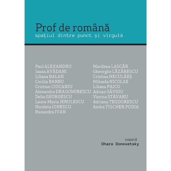 Prof de romana. Spatiul dintre punct si virgula - Ohara Donovetsky
