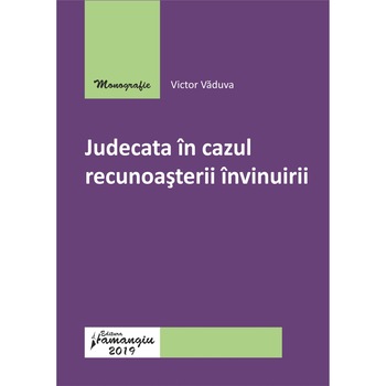 Judecata in cazul recunoasterii invinuirii, Victor Vaduva Judecata in cazul recunoasterii invinuirii, Victor Vaduva