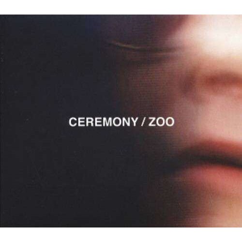 Ceremony - Zoo (CD)