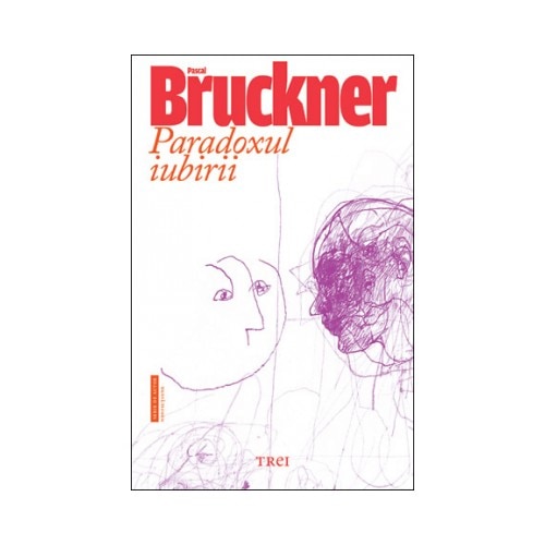 Paradoxul Iubirii - Pascal Bruckner